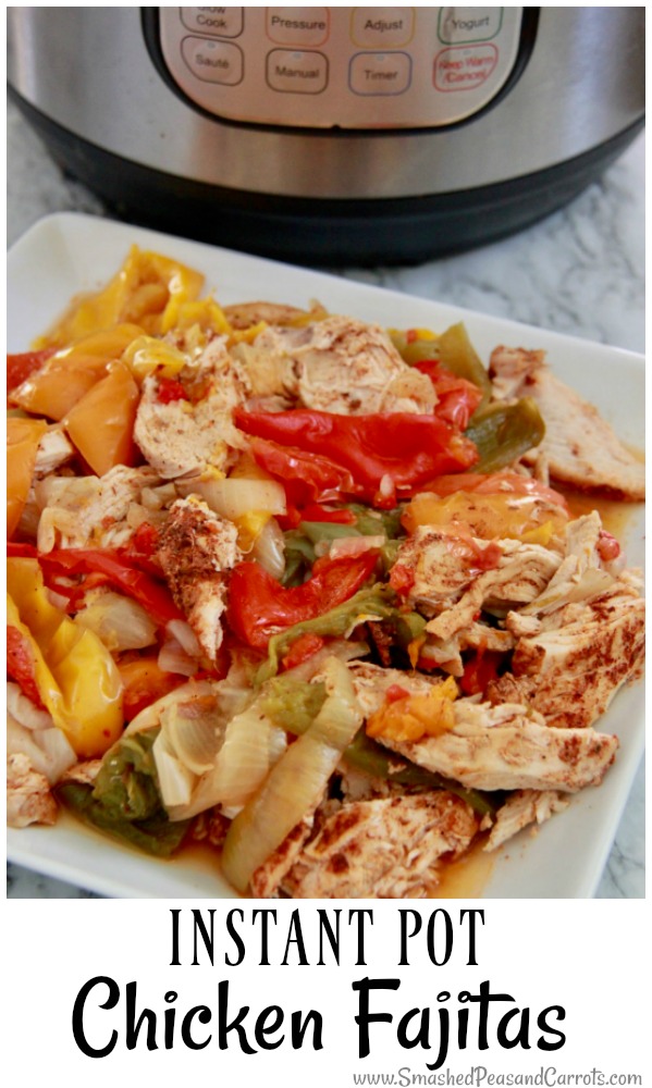 The Ultimate Instant Pot Chicken Fajitas Smashed Peas Carrots