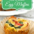 How to Make Egg Muffins-Paleo-Whole 30 // Smashed Peas and Carrots