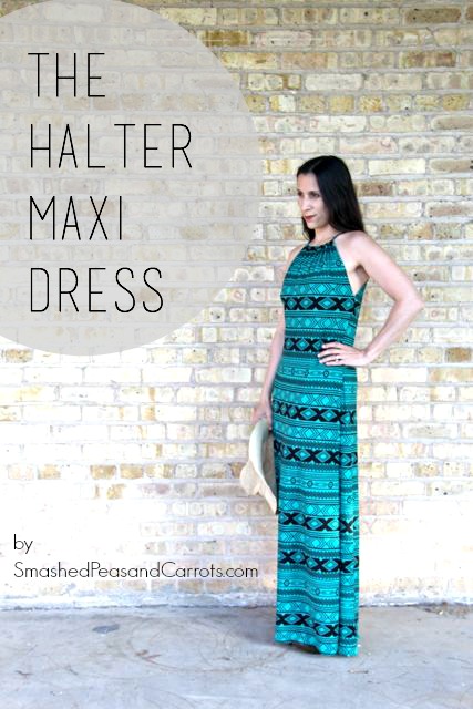 30) Days of Sundresses: The Halter Maxi Dress Tutorial - Smashed