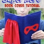 Super Hero Book Cover Tutorial. How adorable for those super readers!!! // SmashedPeasandCarrots.com
